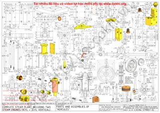 MS/ALU
7.57.57.511.59.533217.5
15.3
37.5
7.57.530
R2
7.57.5 7.5 15 7.5
22.545
1756
12
(105)(90)
4.5 4PL
M4 6PL
4
55
R7.5
M3 R2
5
CKS
CB CB
CB
5
15
5
12 9 12
M3
R1.5
SCALE 1:1.5
M5
813516314
M5
(127)
M3M3
8
SCALE 1:2
MS/ALU
MS/ALU
M4
7
22
12111.514
M4
127
6
SCALE 1:2
BRZ
MS/ALU
9RM
11.5 11.5
3666
12
21 21
44
5.5 5.5
M3x6DPM3x6DP
3
66
8.5 8.5
16.5 16.5
41.534
MS
99
4.5 7.5 30 7.5 4.5
21
22
30
21
22
30
25.525.5
3 4PL M3 6PL
6mm THICK SCALE 1:1.5
TIGHT FIT
DRILL AFTER
ASSEMBLY
MS3
6
82222
33PL
60
3mm THICK
SCALE 1:2
38
82222
60
33PL
MS
BRS
3.5
3.5
A
A SCALE 1:1.5
2.52.5
45°
45°
1.51.5
27
4414
R1
SECTION A-A
SCALE 1 : 1.5
39
22RM
M3 4PL
32PCD
45° OPPOSITE
FACE EQUAL
BRS
39
3 4PL
32PCD
1.5
4.53
4.5
15
21
22
9
SCALE 1:1.5
BRZBRS
22.5 22.5
R6 R6
3326
R6
4
5
3
R3 R3
1212
12
7PF
43
32PCD
TAKE OVER
FROM 1-08
M10
15
22
5RM
6
4.5
4.5
1.5 SCALE 1:1.5
SYN
BRZ
83
14HEX
M10
9
3.5
5RM SEAL
BRS
BRS
4.5
M6x6DP
20.520.5
9
15.315.3
3
R13.5
3.53.5
1212
27
20
99
3.53.5
1515
334.53312.25
M2.5x5DP 6PL
BRS
6 6
9 9
12 12
15155.55.56
1616
3RM
M6
11
2.5 6PL
M5
7.5 7.5
14.5
M66
S/S
1212
20.520.5
2.5
REFER TO 1-12 FOR
ALL OTHER
DIMENSION DETAILS
0.5mm THICK
SYN
BRZ
3
5.5
M6
63
3
9HEX
SEAL
1212
20.520.5
2.5
3mm THICK
SCALE 1:1.5
TAKE
OVER
FROM
1-13
BRS
2RM
M54
2.5
SR2.5
16.5
7HEX
R1.5
19
BRS
M8
3
11
9
5
M8
6
8
3
6
M6
5.5
M10
9
3.5
66
6 6
66
SYN
SYN
BRS
3
7.5
M8
1 7.5 3
0.5
6
M6
11HEX
12
SEAL
SEAL
BRS
SYN
3
M6
M4
M10
13HEX
0.5
6
7.5
7.5
6
SEAL
S/S
5 10 9 20
7
M3
3M4
5
MS/BRS
18
5
M3
2R1.5
3
BRS
SYN
4.5
6
3
8HEX
M6
0.5
SEAL
BRS
BRS
BRS
BRS
CU
404.52.5
12.57.518
B
B
15
3
M6
9
8
8
3
M10
4.5
7
M6
9
6
8
6
3
12.5
2.5
2.55
M6
9
7.5
12.5
2.5
3
4.5
7
SECTION B-B
SOLDER
SOLDER
SOLDER
BRS
SYN
3
8HEX
4.5
6
0.5
M6
SEAL
MS/BRS
15
M3
REFER
TO 1-22
S/S
8
15
22
4
M4
11
3
M3
S/S
4 7 9
3 3
4
M6
9
18
2
PRESS FIT
CU
R3.5
60° 6
12
TUBE 3x2
BRS
SYN
8
1
18
12HEX
2.5
6
M10
SLOT2x2
SEAL
SCALE 1:1.5
S/S
S/S
S/S
M/S
M/S
439
9
12 12
4
9
10
9
7.57.5
60°
7PF 7PF
7PF
7PF
81
33 MAX
17
MS
67.5
81
90
7.5
C
C
6 SPOKES
EQUALLY
SPACED
SCALE 1:2
18
21
8 8
9
22
M3M3
30°
SECTION C-C
SCALE 1 : 2
MS
41.5
1.5
3
6
15
9
25
28
4.5
M2.5
SCALE 1:1.5
M5
7
13
3
5
66
1111
4.5
8.5 7 8.5
7
SCALE 1:1.5
BRS
S/S
M3
1261.3
8
5
M5
SCALE 1:2
BRZ
SYN
M3
22
22.2
18
2.5
4.5
2.5
MS
BRS
TWO HALVE
BEARINGS AFTER
ASSEMBLY
SHOULD BE A
TIGHT FIT AND
REAMED AFTER
88
4
8 8
1111
74
4.5
2
30°
2
30°
9RM
12
1551
10
DRILL OIL
HOLES
AFTER
ASSEMBLY
SCALE 1:1.5
3.53.5 7
R4.5 R3.5
14
7
2.5
5 5
6.5 6.5
S/S
3 14 4
8
4.5
M3
66
17
29
1-01
1-02
1-03
1-05
1-05
1-06 1-07
1-08
1-09
1-10
1-11
1-12
1-13
1-14
1-15
1-16
1-17
1-18
1-19
1-20
1-21
1-22
1-23
1-24
1-25
1-26
1-27
1-28
1-29
1-30
1-31
1-32
1-33
1-34
1-35
1-36
1-37
1-38
J.A.M. DE WAAL PAPAKURA NZ
PROJECT No 09C-16-00 PROJECTION
A3
Copyright ©
TITLE
DWG SCALE: 1:1 @A3 OR AS SHOWN
DRAWING CONTENTS MODEL SCALE: 1:1
J.A.M. DE WAAL. 12 BRIGHTWELL STREET PAPAKURA 2110.
NEW ZEALAND. PHONE: OO64 09 2988815. MOB: 0211791000
E-MAIL: dewaal@xtra.co.nz.
JDW DRAUGHTING SERVICES
NOTES: THIS STEAM PLANT IS BASED ON DRAWINGS AND ARTICLES WHICH APPEARED IN THE "MODELBOUWER" OF 1973
DATE
No: STMINST-04SHEET: 04 OF 12
DECEMBER-2015
PARTS AND ASSEMBLIES OF
"HERCULES"
COMPLETE STEAM PLANT INCLUDING TWO
STEAM ENGINES (1CYL + 2CYL VERTICAL)
JDWDS
Hotline: 033 666 2767
Kênh Youtube: Học Cơ Khí
Facebook: https://www.facebook.com/HocCoKhi
Website: www.hoccokhi.vn www.cokhi.org
Email: hoccokhi.info@gmail.com
shared
by
hoccokhi.vn
Tải nhiều tài liệu và video tự học miễn phí tại www.cokhi.org
 