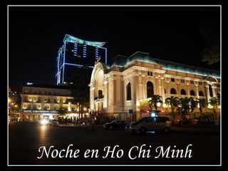 Noche en Ho Chi Minh
 