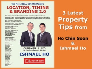 3 Latest
Property
Tips from
Ho Chin Soon
&
Ishmael Ho
 