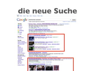 die neue Suche
 