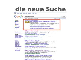 die neue Suche
 