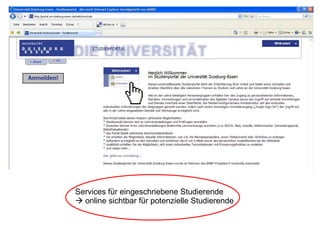 Services für eingeschriebene Studierende   online sichtbar für potenzielle Studierende 