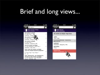 Brief and long views...
 