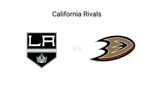 California Rivals
VS
 