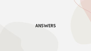 ANSWERS
 