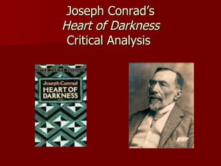 Joseph Conrad’s Heart of Darkness Critical Analysis   