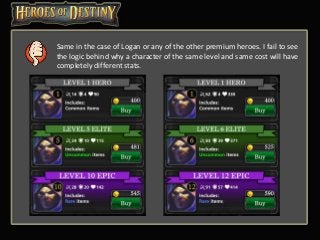 Same in the case of Logan or any of the other premium heroes. I fail to see
the logic behind why a character of the same level and same cost will have
completely different stats.
 