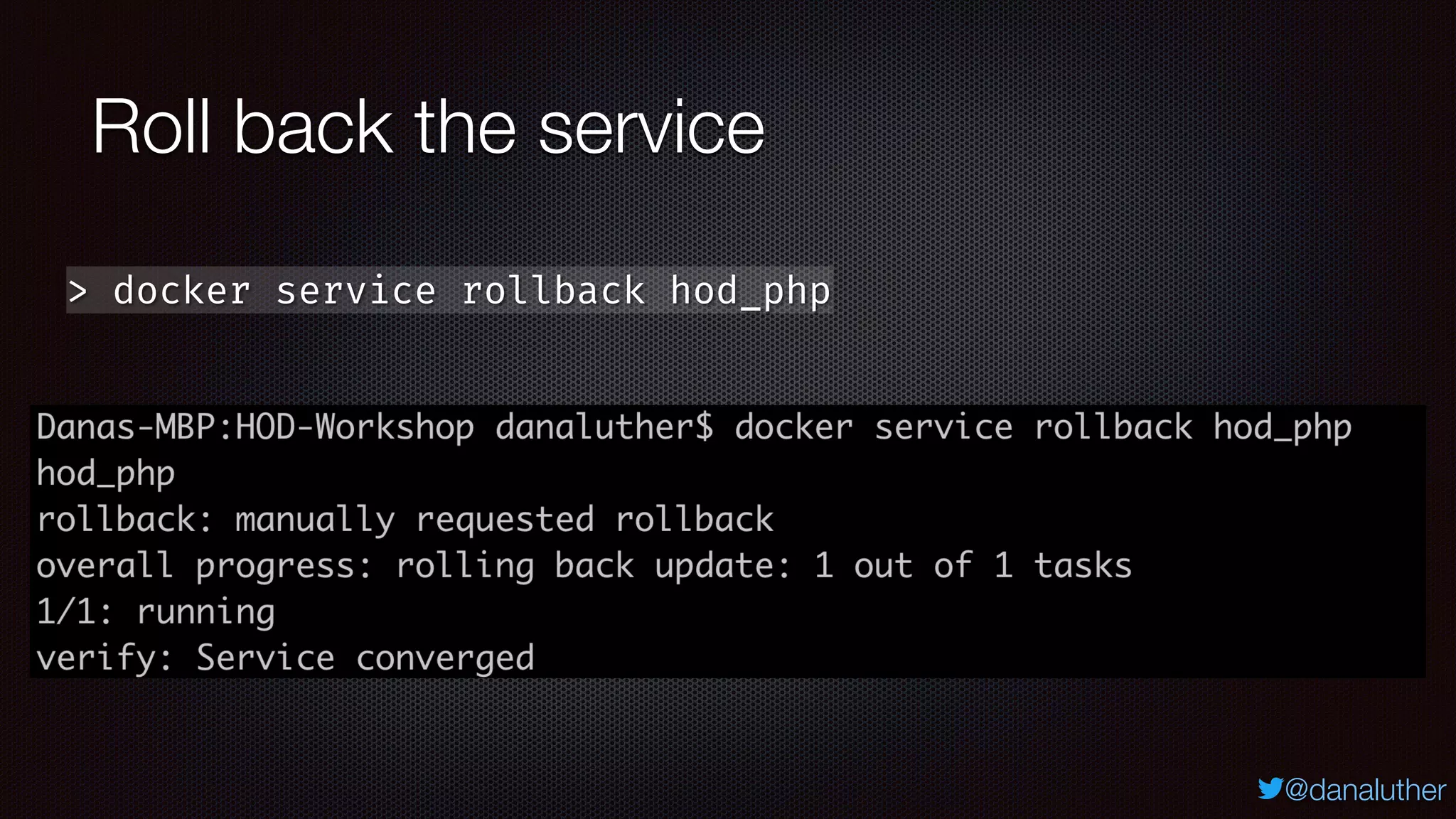 @danaluther
Roll back the service
> docker service rollback hod_php
 