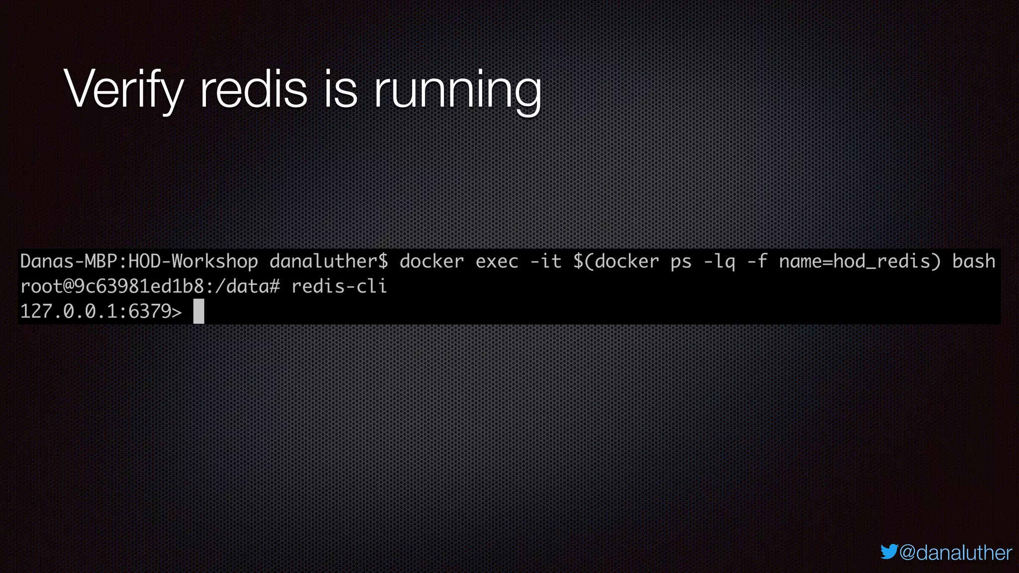 @danaluther
Verify redis is running
 