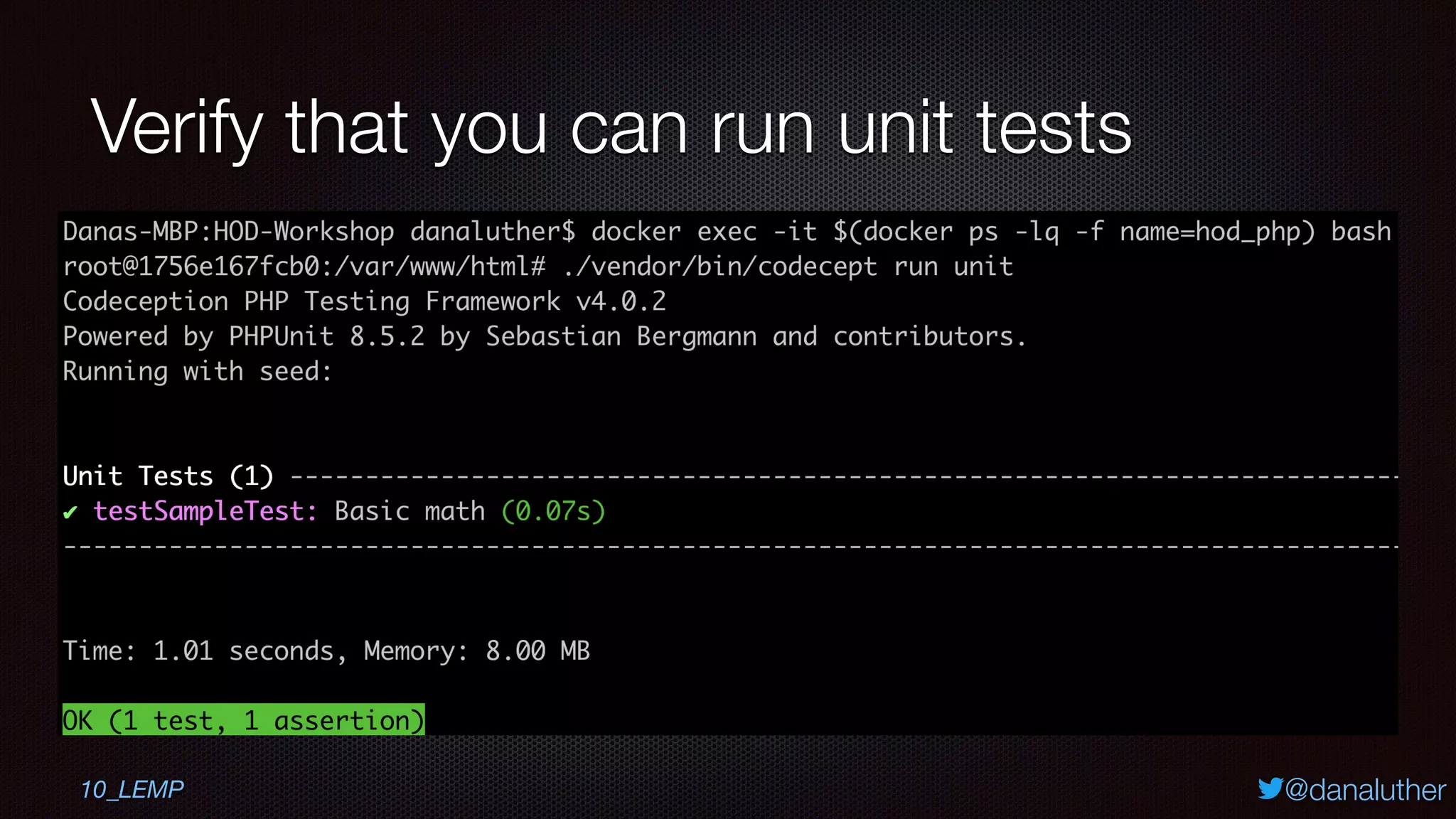 @danaluther
Verify that you can run unit tests
10_LEMP
 