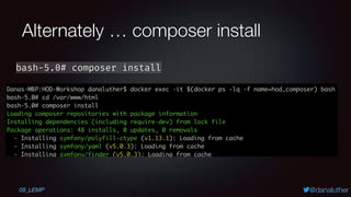 @danaluther
Alternately … composer install
bash-5.0# composer install
09_LEMP
 
