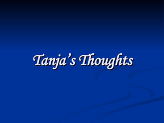 Tanja’s Thoughts 