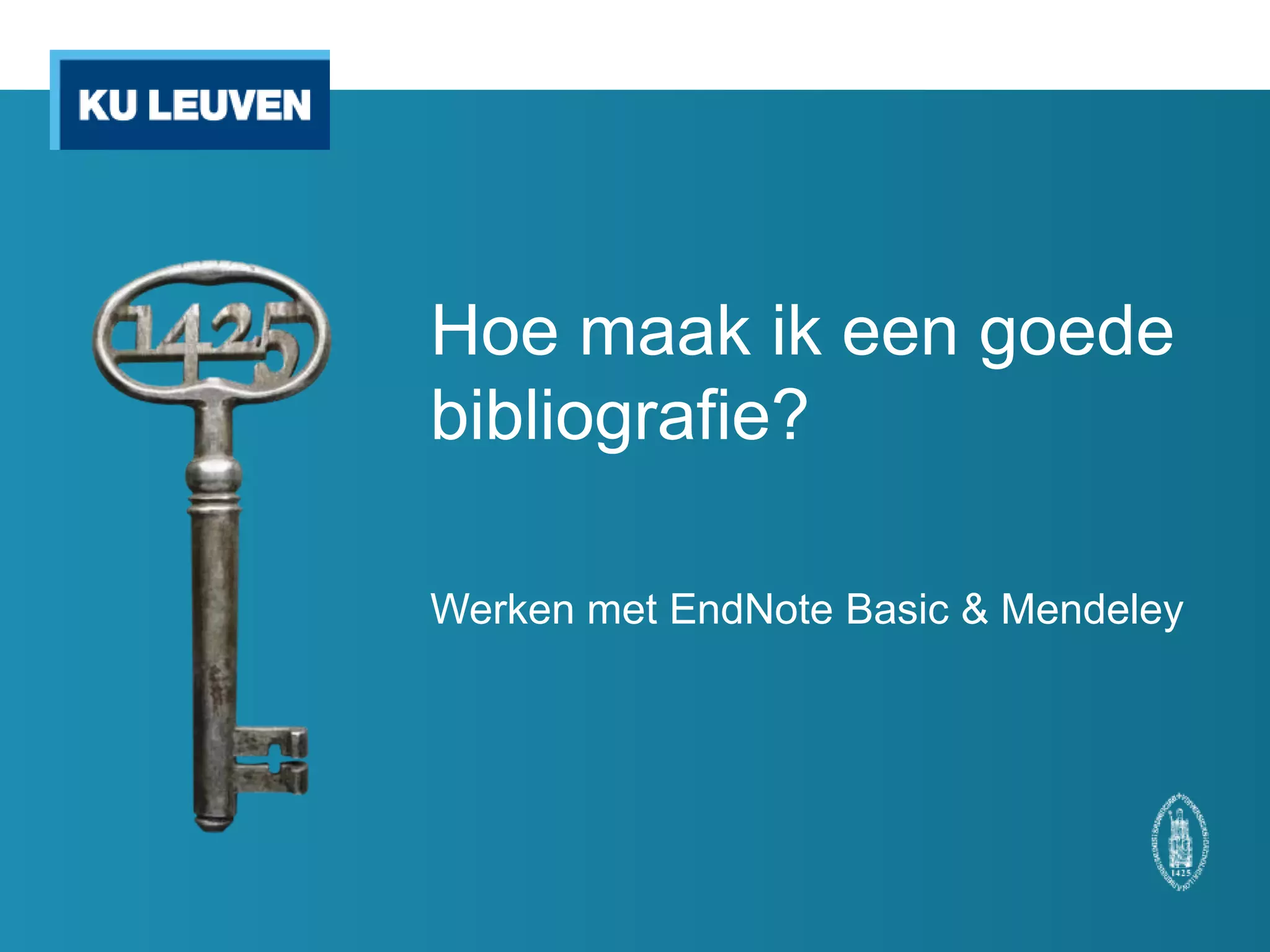Hoe maak ik een bibliografie met EndNote Basic of Mendeley | PPT