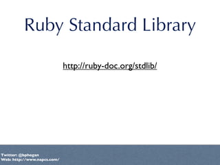 Stop Reinventing The Wheel - The Ruby Standard Library