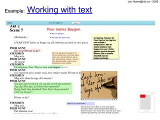 Jon.Hoem@hib.no - 2008


Example:   Working with text
