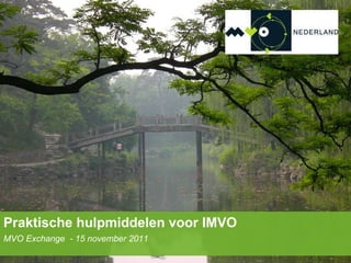 Praktische hulpmiddelen voor IMVO MVO Exchange  - 15 november 2011 