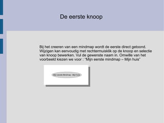 Ok, nogmaals. Een knoop bewerken 