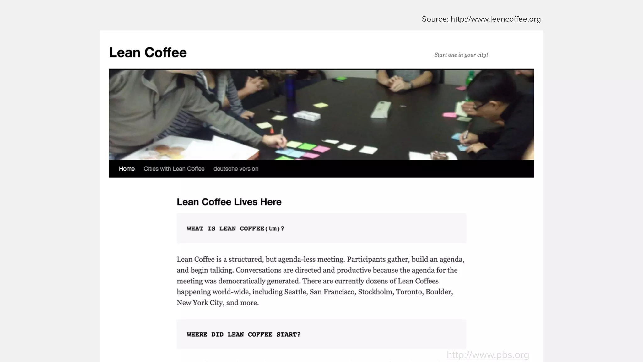 http://www.pbs.org
Source: http://www.leancoﬀee.org
 