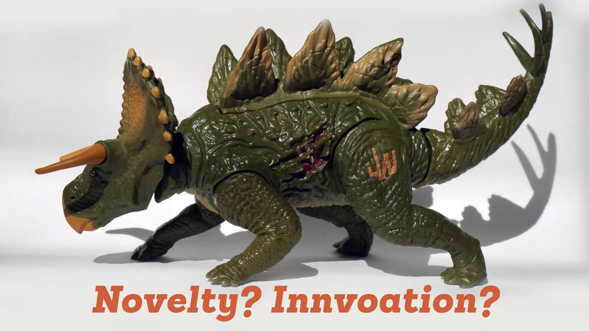 Novelty? Innvoation?
 