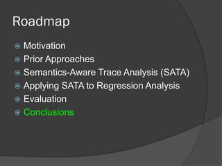 Semantics-Aware Trace Analysis [PLDI 2009]