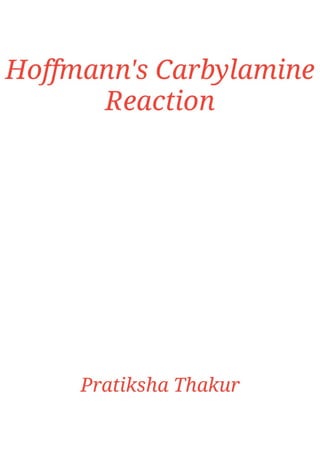 Hoffmann's Carbylamine Reaction 