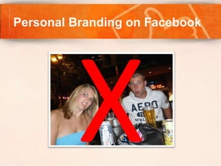 Personal Branding on Facebook
 