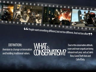 History of Games - Have game developers become too conservative? | PPTX