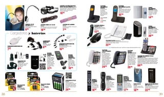 38 39
CARGADOR DE PILAS
9673323
Práctico cargador de
pilas AA/AAA/9V, dispone de
puerto USB. Incluye 4 pilas
recargables 2100 mAh listas
para usar. Tiempo de carga
4 horas.
24’95
11’95
8’80
9’95
19’50
32’50
14’95
39’95
13’95
22’50
18’50 7’60
18’50
17’954’50
42’50
BATERÍA
EXTERNA
POWER PACK
9673324
Carga inmediata a
tu equipo Appel 30
pin o Micro-USB:
Samsung, Nokia,
Blackberry… Cada
carga permite 60
minutos adicionales
de conversación,
recargable cientos
de veces.
BATERÍA
EXTERNA
PORTABLE
POWER PACK
9673325
5 horas extras
de conversación,
incluye 3 adapta-
dores: Mini USB,
Micro USB y Apple
30 pins, más cable
USB.
CARGADOR USB
AUTO 9673326
Cargador USB 12 V, incluye
los adaptadores básicos:
Mini USB, Micro USB y
Apple 30 pins.
LÁMPARA LED DE
LECTURA 9661272
Ideal para una lectura relajada,
pilas incluidas.
LINTERNA DE ALUMINIO
9659105
Con lámpara led 190lm, funciona una
pila AA incluida.
TELÉFONO
INALÁMBRICO
ALCATEL
Con identificador
de llamadas,
manos libres,
panalla retro ilumi-
nada, 50 memorias
alfonuméricas, 10
melodias.
PILA ALCALINA
DURACELL
SYMPLY
AA-LR06 9644959
AAA-LR03 9644960
PILA PLUS POWER
PACK6
AA - LR06 9652386
AAA- LR06 9652387
LINTERNA LED INDESTRUCTIBLE
VARTA 1W-3AAA FRONTAL 9647174
Tipo frontal 1W led, 100 lumens, distancia
alumbrado 100m, funciona con 3 pilas AAA/
LR03 (incluidas), autonomía aprox.
15 horas, peso 123gr.
LINTERNA SONCA 221 LN LED
9610050
3 W. Tecnologia en LED. Estructura de alumi-
nio, resistente a la intemperie y muy ligera.
MANDO A
DISTANCIA
UNIVERSAL
PARA AIRE
ACONDICIONADO
9673355
2000 frecuancias.
Indicador de tempe-
ratura de trabajo del
aparato y temperatura
ambiente con pantalla
iluminada.
MANDO A
DISTANCIA
2 EQUIPOS
9659011
Programación
fácil. Rango hasta
15m. TV-TDT-SAT.
Funciona con pilas
(no incluidas).
10’95
MANDO A
DISTANCIA
UNIVERSAL 3
EQUIPOS/DIGITAL +
9670527
Copiador, fácil
programación. Rango
hasta 15m. TV-TDT-
SAT-PVR-Cable-ONO-
Telefonica-Canal +.
Funciona con pilas (no
incluidas).
24’95
ALIMENTADOR
REGULABLE
9672495
Alimentador regulable
(3-12 V) de 600 mA.
8’95CARGADOR/ALIMENTADOR USB
9672499
7’40
CARGADOR/ALIMENTADOR USB
DE VIAJE 9672500
Para conexión a red (220V) y para
encendedor de coche.
16’95
Cargadores y baterías
SINGLE 9673349
DUO 9673350
25’95
TELÉFONO
INALÁMBRICO ALCATEL
9673351
Teclas grandes, identificación de
llamada, manos libres, pantalla
retro iluminada, 50 memorias
alfanuméricas, 10 melodias.
TELÉFONO GÓNDOLA
ALCATEL 9673354
TEMPORIS MINI V2, rellama-
da del último número, función
silencio.
TELEFONO ALCATEL 9673352-53
TEMPORIS 180, indicador luminoso de llamada entrante y de
mensaje en espera. Negro o blanco.
24’95
29’95
69’95
TELÉFONO
TECLAS GRANDES
9652367
DT-760. Big buttons
con teclas directas. 6
teclas directas (3 con
foto), manos libres,
tecla de llamada directa
al 112, compatible con
audiofonos, sonido
digital, transferéncia de
llamadas, volumen ma-
nos libres y auricular
ajustable, rellamada,
indicador LED.
TELÉFONO
TECLAS
GRANDES 9652368
DTC-700. Big buttons
con LCD de grandes
dígitos, identificación
de llamada, manos
libres, 4 Mem, tecla de
llamada directa al 112,
sonido digital, trans-
feréncia de llamadas,
volumen manos libres
y auricular ajustable,
rellamada, indicador
LED.
Diseñados para gente mayor y personas con alguna discapacidad auditiva o visual.
22’90
10’80
RADIO AM/FM ANALÓGICA
DRP-30 9670537
Radio AM/FM analógica, auriculares
incluidos, ajuste Superbass, pinza
lateral de sujeción y pila incluida.
RADIO AM/FM
9673344
Analógica, altavoz incor-
porado, auriculares y pilas
incluidos.
TIMBRE
INALÁMBRICO
PORTÁTIL 9673329
Alcance 50 m. 2 melodías.
Funciona con: receptor
3 pilas AA no incluidas
y pulsador 1 pila 23A
incluida.
TIMBRE
INALÁMBRICO
PORTÁTIL 9673330
Alcance 200 m. 8 melodias.
Funciona con: receptor
3 pilas AA no incluidas y
pulsador 1 pila CR2032
incluida.
TELÉFONO INALÁMBRICO TECLAS
GRANDES 9652366
Botones grandes. Pantalla LCD. Identificación de llamada.
10 teclas de llamada directa con foto en la base, transfe-
réncia de llamadas, volumen del manos libres y auricular
ajustable (compatible con audifonos), rellamada, gran
indicador LED. Función parlante. Localizador del terminal
desde la base. Bloqueo del teclado. Menu en 16 idiomas.
 