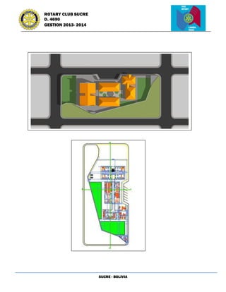 SUCRE - BOLIVIA
ROTARY CLUB SUCRE
D. 4690
GESTION 2013- 2014
 