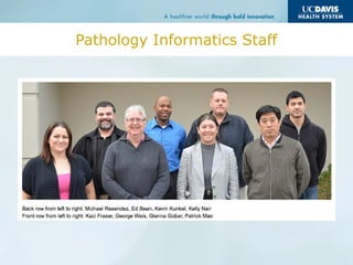 Pathology Informatics Staff
 