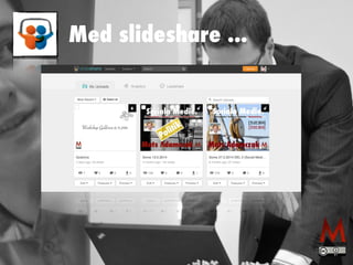 Med slideshare ... 
 
