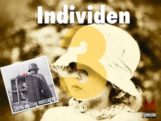 Individen
3
 