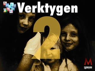 2
Verktygen
 
