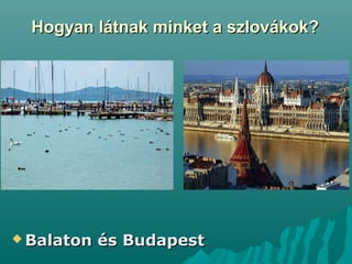 Hogyan látnak minket magyarokat a külföldiek?