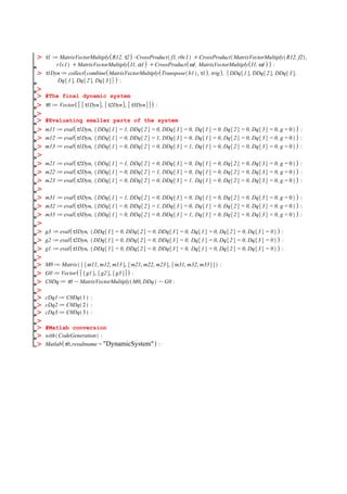 #The final dynamic system
#Evaluating smaller parts of the system
#Matlab conversion
 