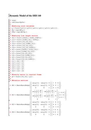 Dynamic Model of the IRB 140
#Defining joint variables
#Defining link length vectors
#Gravity vector in inertial frame
#Rotation matrices
 