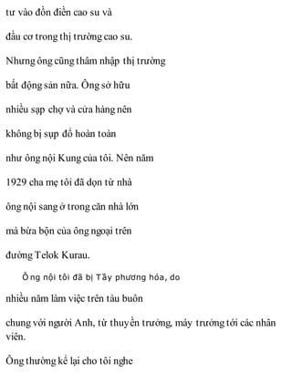 tôi, Suan Yew, ra đời năm 1933, tôi đã thuyết phục cha mẹ tôi
đừng đặt
tên thánh làm gì vì gia đình
đâu có theo đạo Thiên ...