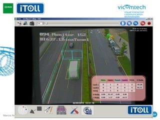 4.- MCMC / Vehicle tracking




                                                                               24
Marcos Nieto (mnieto@vicomtech.org) Hands-on Image Processing 2010 (HOIP’10)
 