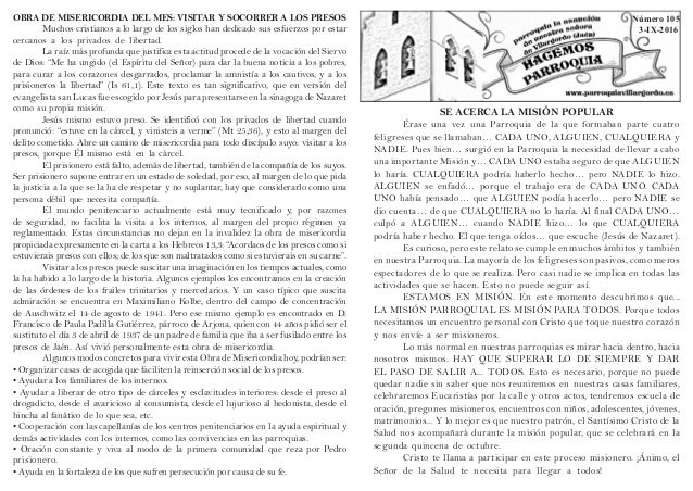 OBRA DE MISERICORDIA DEL MES: VISITAR Y SOCORRER A LOS PRESOS
	 Muchos cristianos a lo largo de los siglos han dedicado su...