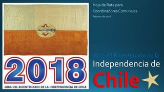 Jura del Bicentenario de la
Independencia de
Chile
 