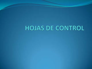 HOJAS DE CONTROL 