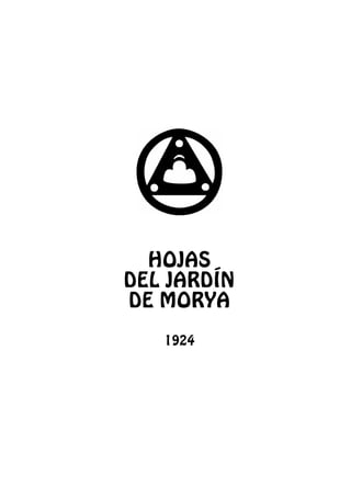 HOJAS
DEL JARDÍN
DE MORYA
1924
 