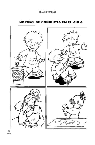 127
HOJA DE TRABAJO
NORMAS DE CONDUCTA EN EL AULA
 