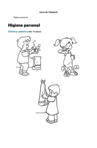 178
HOJA DE TRABAJO
Higiene personal
 