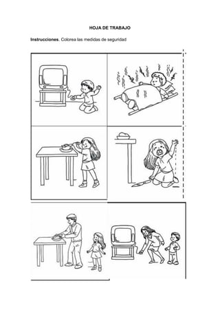 200
HOJA DE TRABAJO
Instrucciones. Colorea las medidas de seguridad
 