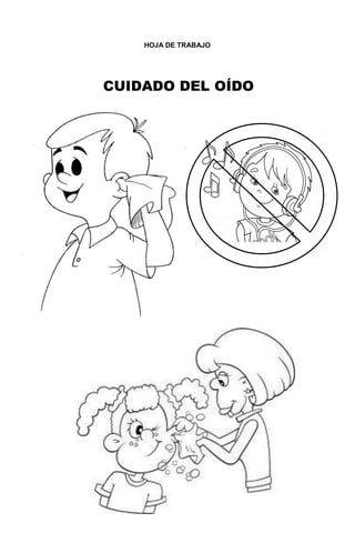 244
HOJA DE TRABAJO
CUIDADO DEL OÍDO
 