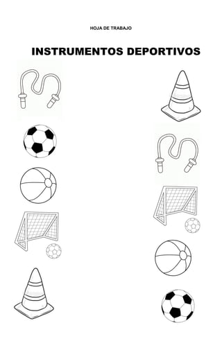 259
HOJA DE TRABAJO
INSTRUMENTOS DEPORTIVOS
 