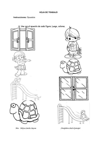 52
HOJA DE TRABAJO
Instrucciones: Opuestos
 