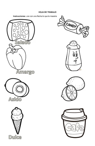 8
HOJA DE TRABAJO
Instrucciones: une con una flecha lo que la maestra te indique
 