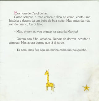 Hoje é amanhã.
